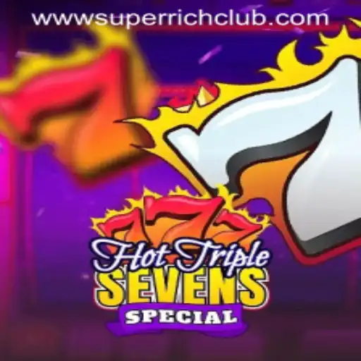 Exploring the Thrills of HotTripleSevensSpecial: Join the SuperRichClub