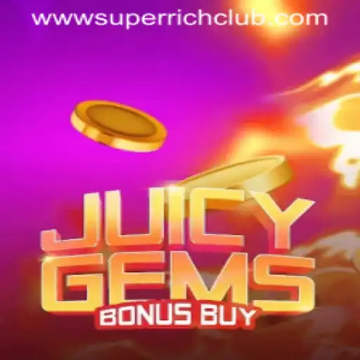 Unveiling JuicyGemsBonusBuy: Dive into the World of SuperRichClub