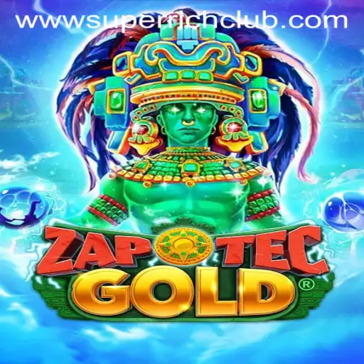 Immerse Yourself in Adventure with ZapOtecGold: Explore the SuperRichClub