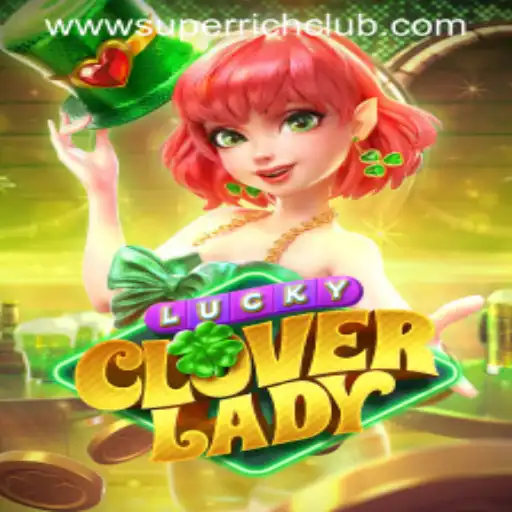 Discover the Thrills of LuckyCloverLady: The Exciting New Game for SuperRichClub Members